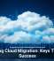 Navigating Cloud Migration: Keys To Smooth Success